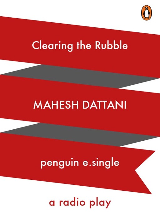 Title details for Clearing the Rubble by Mahesh Dattani - Available